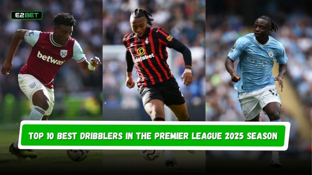 Best Dribblers in the Premier League 2025 Season