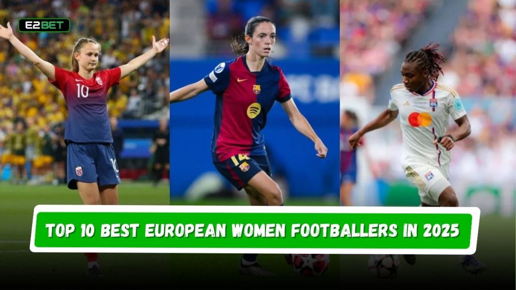 Best European Women Footballers in 2025